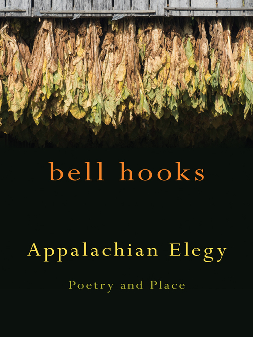 Title details for Appalachian Elegy by bell hooks - Available